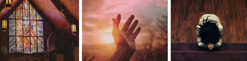 a church, hands in front of a sunset, and a person kneeling in prayer